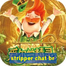 stripper chat br